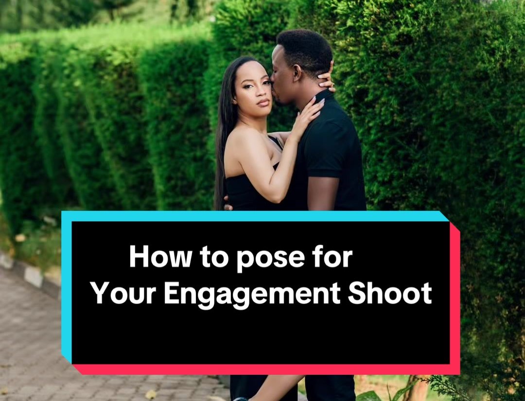 How to pose for engagement shoots